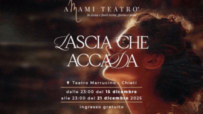 Al Teatro Marrucino torna “Amami Teatro” – In scena e fuori scena, giorno e notte” con 144 ore consecutive di spettacolo dal vivo dal 15 al 21 dicembre